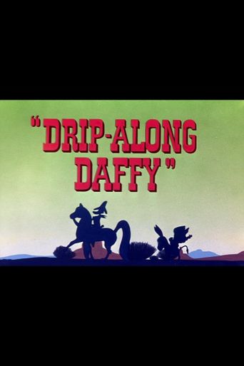  Drip-Along Daffy Poster