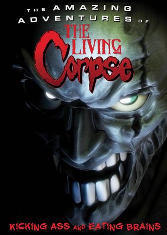 The Amazing Adventures of the Living Corpse Poster