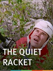  The Quiet Racket Poster