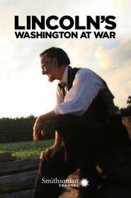  Lincoln's Washington at War Poster