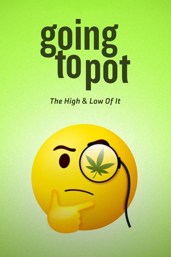  Going to Pot: The Highs and Lows of It Poster