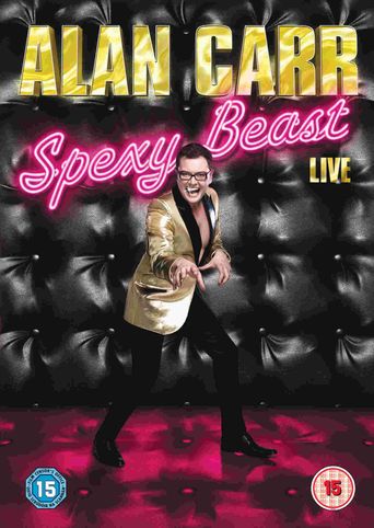  Alan Carr: Spexy Beast Poster