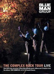  Blue Man Group: The Complex Rock Tour Poster
