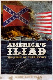  America's Iliad: The Siege of Charleston Poster