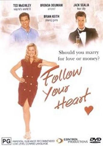  Follow Your Heart Poster
