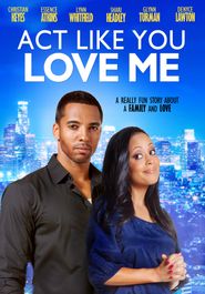  Act Like You Love Me Poster