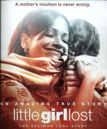  Little Girl Lost: The Delimar Vera Story Poster