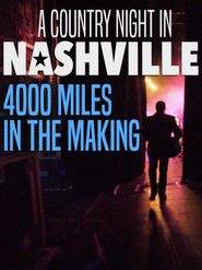  A Country Night in Nashville 4000 Miles in the Making Poster