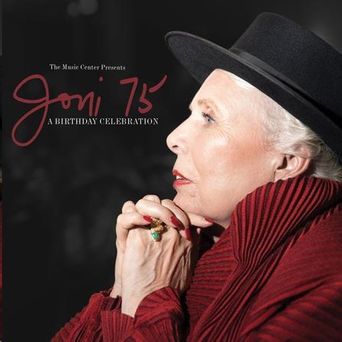 Joni 75: A Birthday Celebration Poster