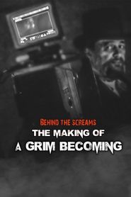  Behind the Screams: The Making of A Grim Becoming Poster