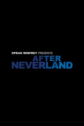  Oprah Winfrey Presents: After Neverland Poster