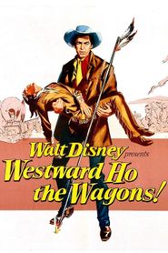  Westward Ho, the Wagons! Poster