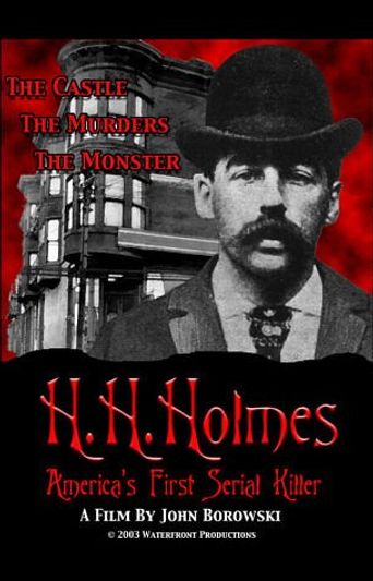  H.H. Holmes: America's First Serial Killer Poster