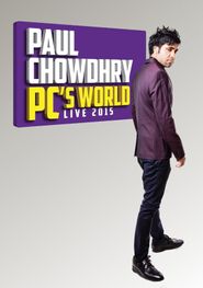 Paul Chowdhry: PC's World - Live 2015 Poster
