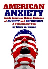  American Anxiety: Inside the Hidden Epidemic of Anxiety and Depression Poster