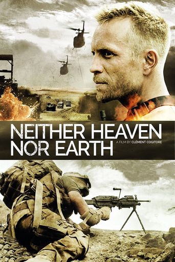  Neither Heaven Nor Earth Poster