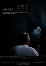  I Had A Heart Once Poster