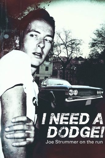  I Need a Dodge! Joe Strummer on the Run Poster