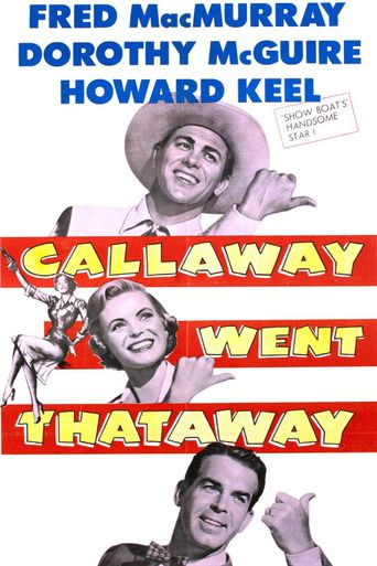  Callaway Went Thataway Poster