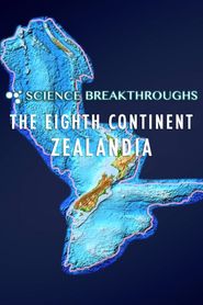  The Eighth Continent: Zealandia Poster