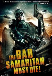  The Bad Samaritan Must Die! Poster