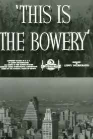 This Is the Bowery Poster