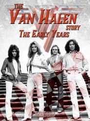  The Van Halen Story: The Early Years Poster