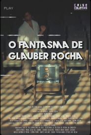  O Fantasma de Glauber Rocha Poster