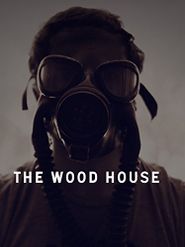  The Wood House Poster