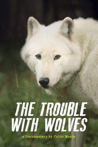  The Trouble with Wolves Poster