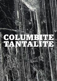  Columbite Tantalite Poster