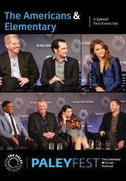 The Americans & Elementary: Cast and Creators Live at PALEYFEST: A Special Two-Event Set Poster