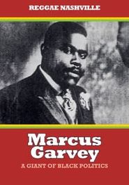  Marcus Garvey: A Giant of Black Politics Poster