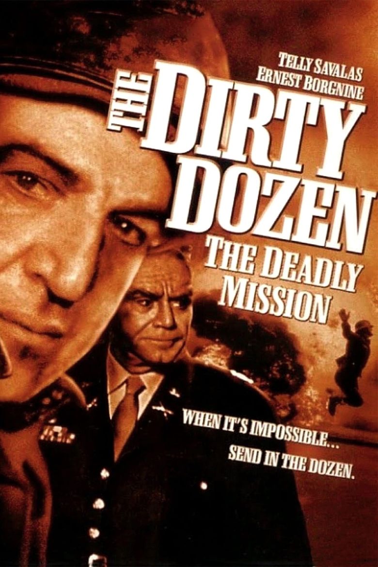 The Dirty Dozen: The Deadly Mission Poster