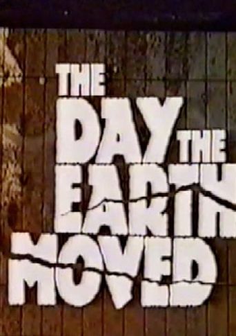  The Day the Earth Moved Poster