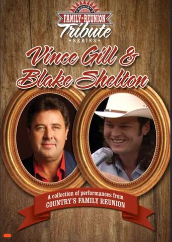  Country's Family Reunion Tribute Series: Vince Gill & Blake Shelton Poster