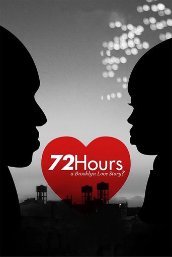  72 Hours: A Brooklyn Love Story? Poster