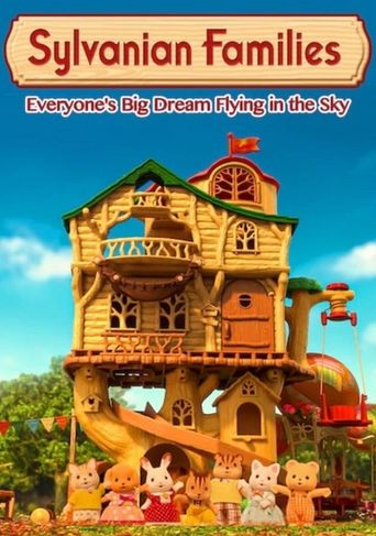  Sylvanian Families: Everyone's Big Dream Flying in the Sky Poster