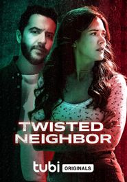  Twisted Neighbor Poster