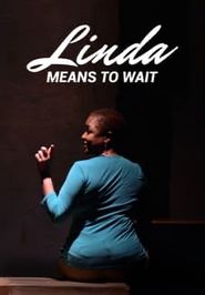  Linda Means to Wait Poster