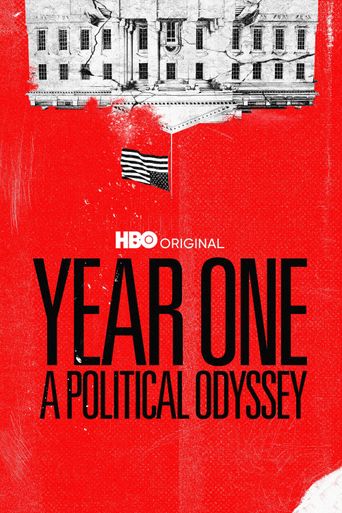  Year One: A Political Odyssey Poster