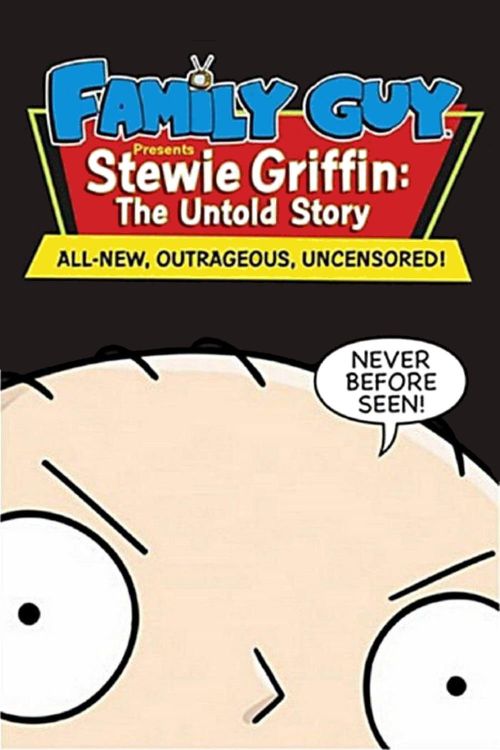 Family Guy Presents Stewie Griffin: The Untold Story Poster