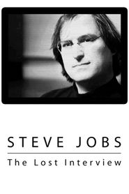  Steve Jobs: The Lost Interview Poster