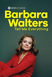 Upcoming Barbara Walters: Tell Me Everything Poster