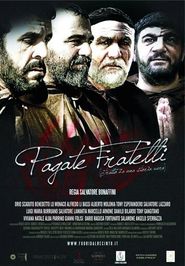  Pagate fratelli Poster