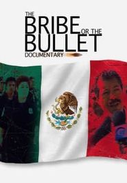  The Bribe or the Bullet Poster