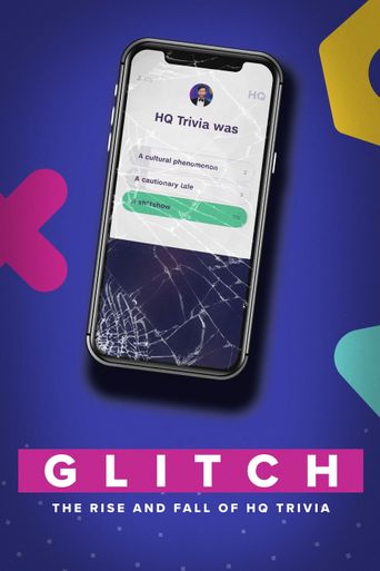  Glitch: The Rise & Fall of HQ Trivia Poster