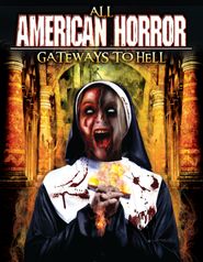  All American Horror: Gateways to Hell Poster