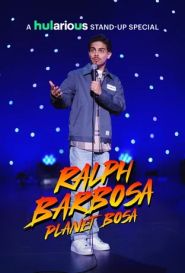 New releases Ralph Barbosa: Planet Bosa Poster