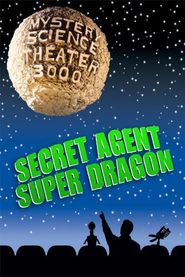  Secret Agent Super Dragon Poster